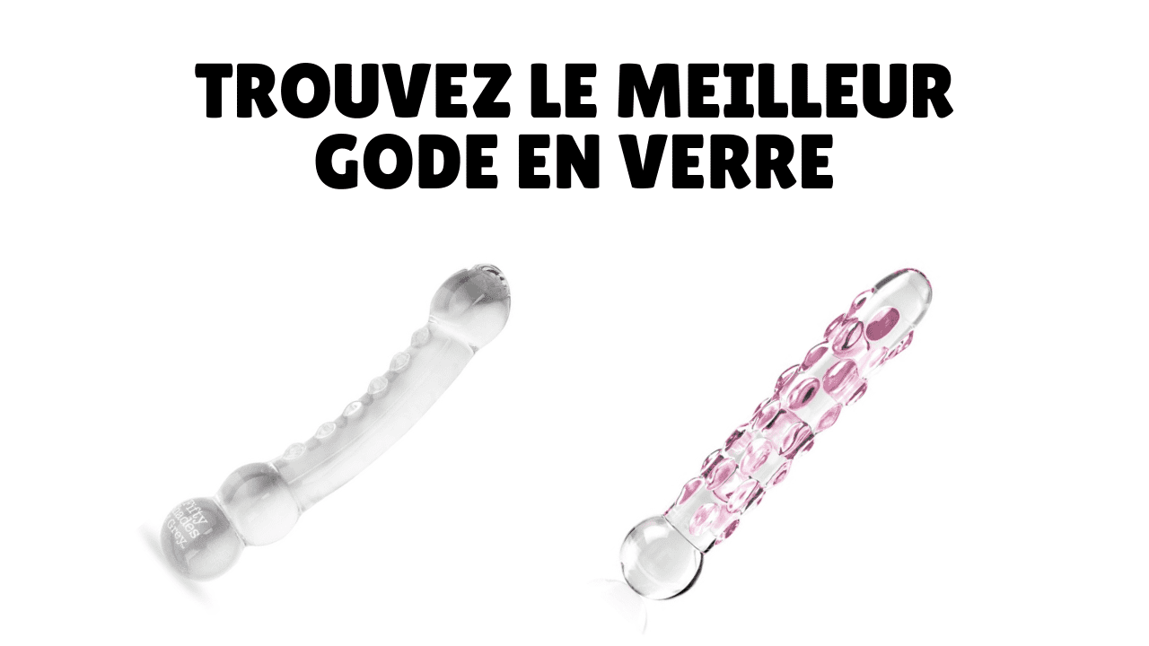 Selection Gode en verre